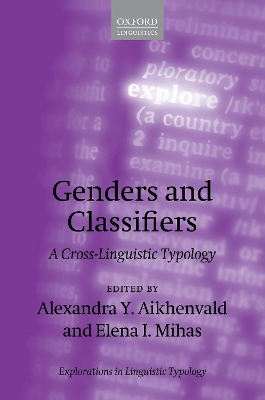 Genders and Classifiers: A Cross-Linguistic Typology by Alexandra Y. Aikhenvald