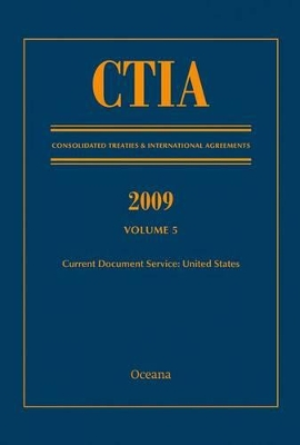 2009 Consolidated Treaties and International Agreements, Volume 5 book