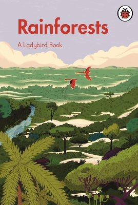 A Ladybird Book: Rainforests book