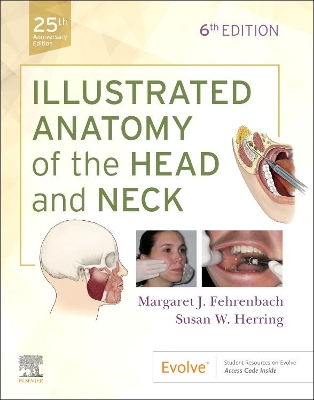 Illustrated Anatomy of the Head and Neck by Margaret J Fehrenbach