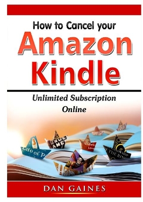 How to cancel Amazon Kindle Unlimited Subscription Online book