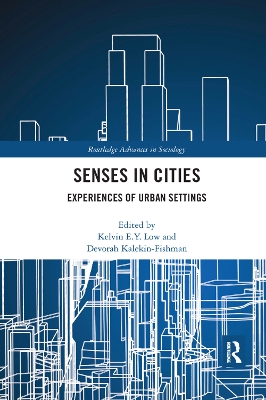 Senses in Cities: Experiences of Urban Settings by Kelvin Low
