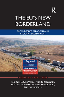 The EU's New Borderland: Cross-border relations and regional development book