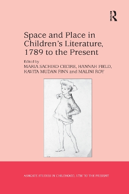 Space and Place in Children�s Literature, 1789 to the Present book