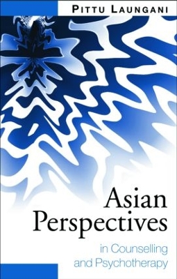 Asian Perspectives Counselling by Pittu Laungani