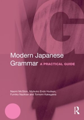 Modern Japanese Grammar by Naomi McGloin