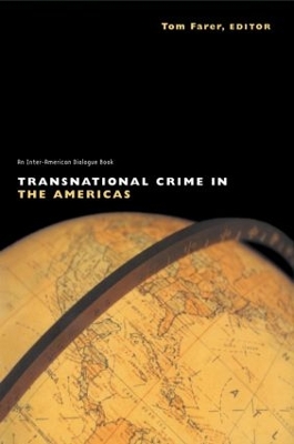 Transnational Crime in the Americas by Tom J. Farer