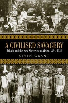 A Civilised Savagery by Kevin Grant