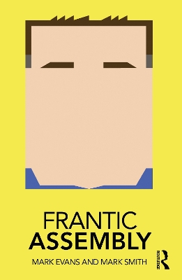 Frantic Assembly by Mark Evans