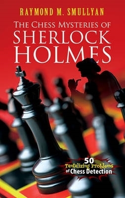 Chess Mysteries of Sherlock Holmes book