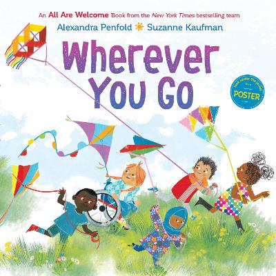 All Are Welcome: Wherever You Go by Alexandra Penfold