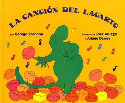 La Cancion del Lagarto: Lizard's Song (Spanish Edition) book