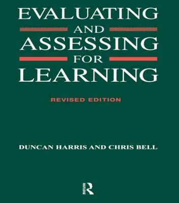 Evaluating and Assessing for Learning by Chris Bell