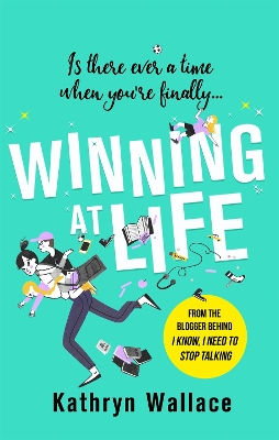 Winning at Life: The perfect pick-me-up for exhausted parents after the longest summer on earth by Kathryn Wallace