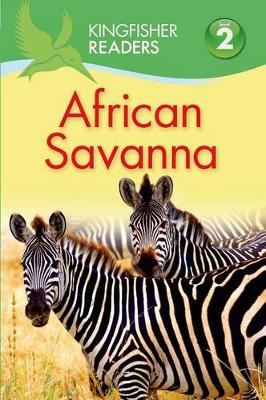 Kingfisher Readers L2: African Savanna book