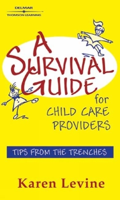 A Survival Guide for Child Care Providers book