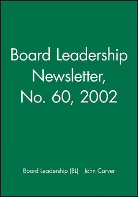 Board Leadership by John Carver