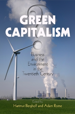 Green Capitalism? by Hartmut Berghoff
