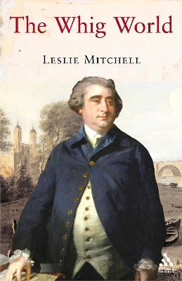 The The Whig World by Leslie Mitchell