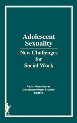 Adolescent Sexuality by Constance H Shapiro