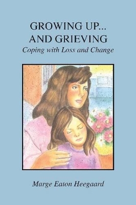 Growing up...And Grieving book