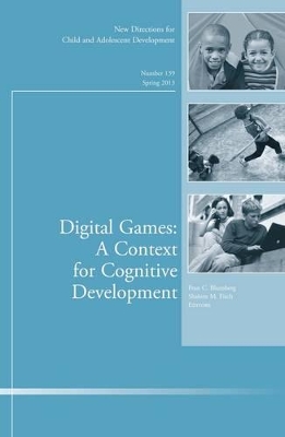 Digital Games: a Context for Cognitive Development by Fran C. Blumberg
