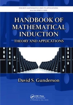 Handbook of Mathematical Induction by David S. Gunderson