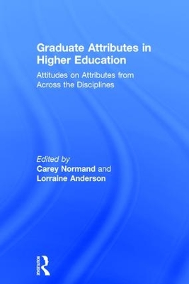 Graduate Attributes in Higher Education by Carey Normand