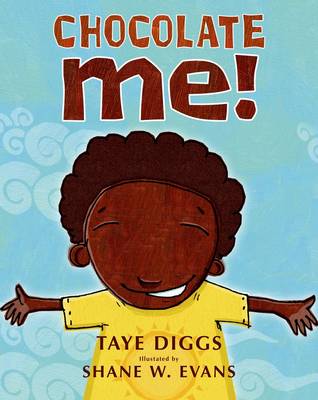 Chocolate Me! by Taye Diggs