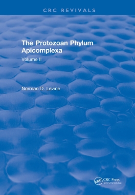 The The Protozoan Phylum Apicomplexa: Volume 2 by Norman D. Levine