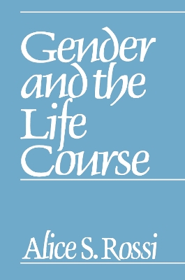 Gender and the Life Course by Alice Rossi