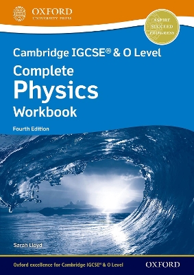 Cambridge IGCSE® & O Level Complete Physics: Workbook Fourth Edition book