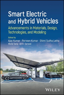 Smart Electric and Hybrid Vehicles: Advancements in Materials, Design, Technologies, and Modeling book