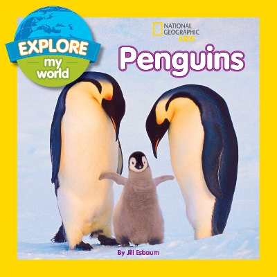 Explore My World Penguins by Jill Esbaum