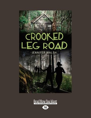 Crooked Leg Road by Jennifer Walsh