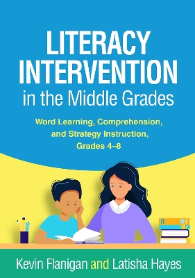 Literacy Intervention in the Middle Grades: Word Learning, Comprehension, and Strategy Instruction, Grades 4-8 book