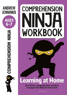 Comprehension Ninja Workbook for Ages 6-7: Comprehension activities to support the National Curriculum at home book