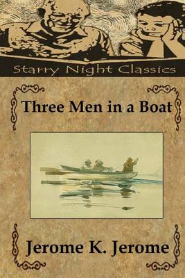 Three Men in a Boat by Jerome K. Jerome