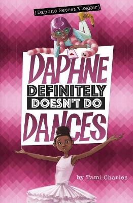 Daphne Definitely Doesn't Do Dances book