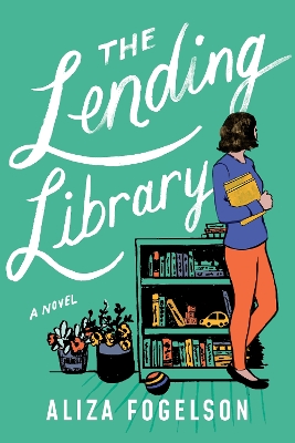 The Lending Library: A Novel book