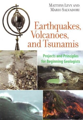 Earthquakes, Volcanoes, and Tsunamis book