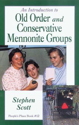 Introduction to Old Order and Conservative Mennonite Groups book