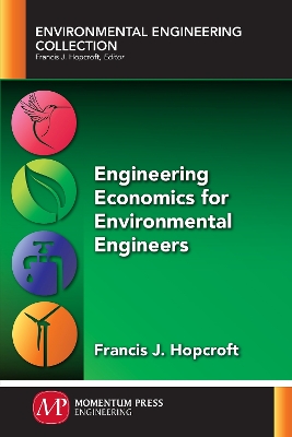 Engineering Economics for Environmental Engineers book