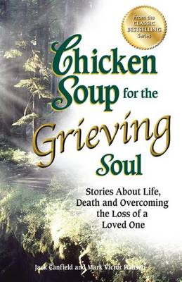 Chicken Soup for the Grieving Soul book