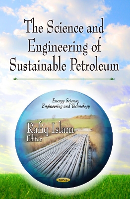 Science & Engineering of Sustainable Petroleum book