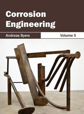 Corrosion Engineering: Volume II book