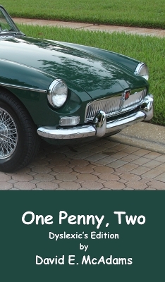 One Penny, Two: How one penny became $41,943.04 in just 23 days by David E McAdams