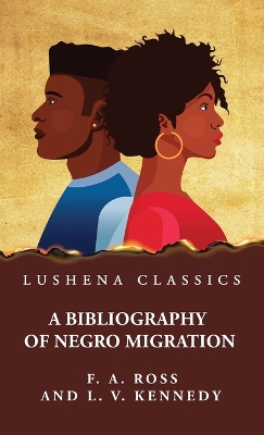 A Bibliography of Negro Migration book