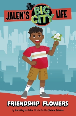 Jalen's Big City Life: Friendship Flowers book