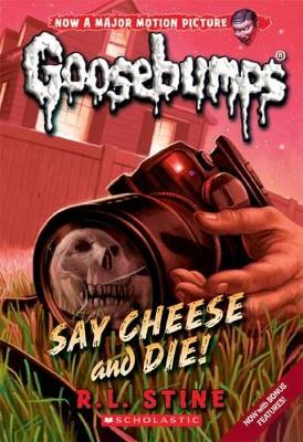 Goosebumps Classic: #8 Say Cheese and Die! book